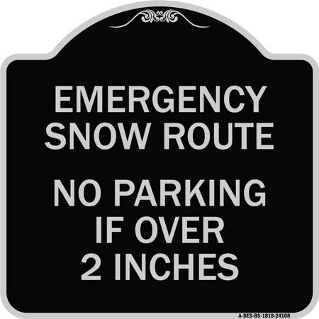 Signmission Emergency Snow Route No Parking Emergency Snow Route No Parking If Over 2 Inches, BS-1818-24108 A-DES-BS-1818-24108